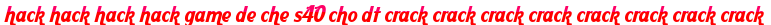 hack hack hack hack game de che s40 cho dt crack crack crack crack crack crack crack crack moi